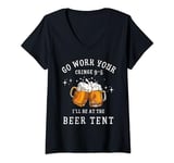 Womens Go Work Your Cringe 9-5 I'll Be at the Beer Tent V-Neck T-Shirt