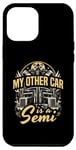 iPhone 14 Plus My Other Car Is a Semi Diesel in My Veins Adventurer Road Case
