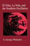 Elsevier Science Publishing Co Inc S. George Philander (Edited by) El Nino, La Nina, and the Southern Oscillation: Volume 46 (International Geophysics)
