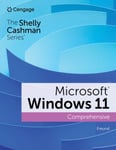 Steven Freund - Shelly Cashman Series Microsoft / Windows 11 Comprehensive Bok