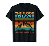 History Teacher - The Floor Is Lava Pompeii T-Shirt