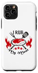 iPhone 11 Pro Funny Text I Rub My Meat BBQ Dad Offset Smoker Pit Accessory Case