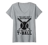 Womens You can't buy happiness but you can play T-ball V-Neck T-Shirt