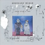 Eberhard Weber : Once Upon a Time: Live in Avignon CD Album (Jewel Case) (2021)