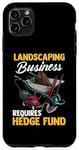 iPhone 11 Pro Max Lawn Care Mowing Design For Landscaper - Requires Hedge Fund Case