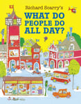 Richard Scarry - What Do People All Day? Bok