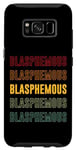Coque pour Galaxy S8 Orgueil blasphématoire, blasphématoire