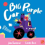 John Townsend - Vroom! Big Purple Car! Bok