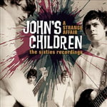 John’s Children : A Strange Affair: The Sixties Recordings CD 2 discs (2013)