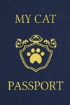 Lulu.com Paperland Online Store (Illustrated by) My Cat Passport: Cats Log Book, Information Pet Health Records Keeper, Gifts for Lovers, Expense Tracker, Passport