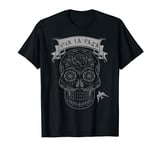 Candy skull, Viva La Raza Quote T-Shirt