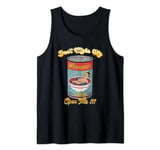 Don't Make Me Open This Can Of Whoopass Tank Top