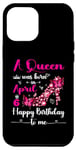 Coque pour iPhone 15 Plus Une reine est née le 6 avril, fête d'anniversaire du 6 avril