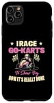 Coque pour iPhone 11 Pro Max GO Karting Girl I race go karts pour montrer aux garçons comment c'est fait
