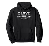 I Love It When My Husband let's me bake Funny baking Lover Pullover Hoodie