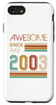iPhone SE (2020) / 7 / 8 22 Years Old Awesome Since July 2003 22nd Birthday Case