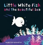 - Little White Fish and the Beautiful Sea Bok