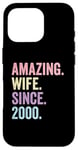 Amazing Wife Since 2000 | 25 anniversaire mariage 25 ans Coque pour iPhone 16 Pro