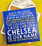 Chelsea Football Song Chant, Blue is the Colour, Natural stone Chelsea fan Gift