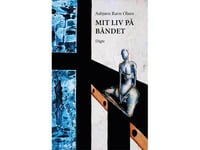 Mit Liv På Båndet | Asbjørn Ravn Olsen | Språk: Danska