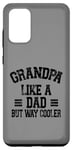 Coque pour Galaxy S20+ Grandpa Like A dad But Way Cooler Funny Grandpa Fête des pères