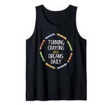 Turning Crayons Into Dreams Daily Preschool SPED Tank Top