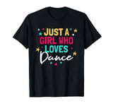 I'm Just A Girl Who Loves Dance Cute Dance Student Teacher T-Shirt