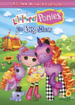 - Lalaloopsy Ponies: The Big Show DVD