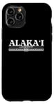 iPhone 11 Pro Alakai Aloha Hawaiian Language Saying Souvenir Print Designe Case