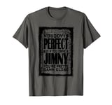 Nobody is Perfect Jimny Offroad 4x4 Adventure 4WD FY HJ FJ T-Shirt