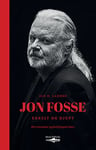 Jon Fosse - enkelt og djupt - om romanane og forteljingane hans