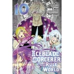 The Iceblade Sorcerer Shall Rule the World 10 (häftad, eng)