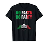 Italy Football No Pasta No Party Country Flag T-Shirt