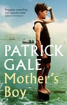 Patrick Gale - Mother's Boy A beautifully crafted novel of war, Cornwall, and the relationship between a mother son Bok
