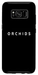 Coque pour Galaxy S8 Fleurs d'orchidées/fleurs d'orchidée/design minimaliste