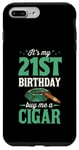 iPhone 7 Plus/8 Plus It's My 21st Birthday Buy Me A Cigar Themed Birthday Party Case