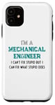 iPhone 11 Funny Saying I'm A Mechanical Engineer Sarcastic Men Women Case