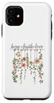 iPhone 11 Hope Faith Love Hanging Flowers Garden Case