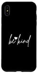 Coque pour iPhone XS Max Citation motivante Be Kind avec couleur blanche et cœur