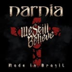 Narnia : We Still Believe - Made in Brazil CD (2019)