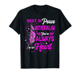 Rest In Peace Mother-In-Law You'Re Always In My Heart T-Shirt