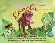 Lucia Basterra - Canela's Adventures in the Rain Forest of Peru Bok