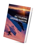 Fri Flyt Ski Touring Around Narvik guidebok 2019
