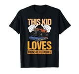 This Kid Loves Monster Trucks Crush Car Monster Truck T-Shirt