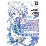 I Was Reincarnated as the 7th Prince so I Can Take My Time Perfecting My Magical Ability 13 (häftad, eng)