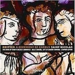 Benjamin Britten : Britten: A Ceremony Of Carols (Saint Nic CD
