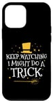 iPhone 12 mini Keep Watching I Might Do A Trick Funny Magician Magician Case