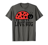 Lady Bug Cute Happy Valentines Day Ladybug Men Women Kids T-Shirt