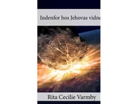 Inifrån Jehovas Vittnen | Rita Cecilie Varmby | Språk: Danska