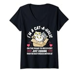 Womens I'm A Cat-A-Holic On The Road To Recovery Just Kidding I'm V-Neck T-Shirt